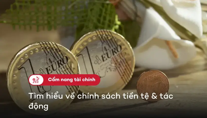 81-chinh-sach-tien-te-la-gi-thumbnail