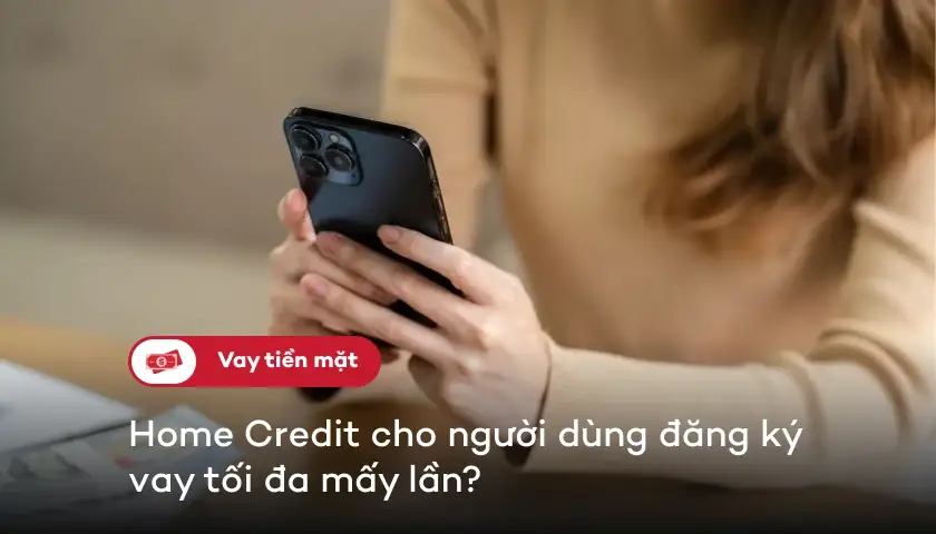 10-vay-tien-home-credit-toi-da-may-lan-thumbnail