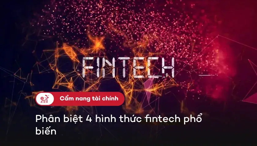 155-fintech-la-gi-hinh-thuc-fintech-pho-bien-thumbnail