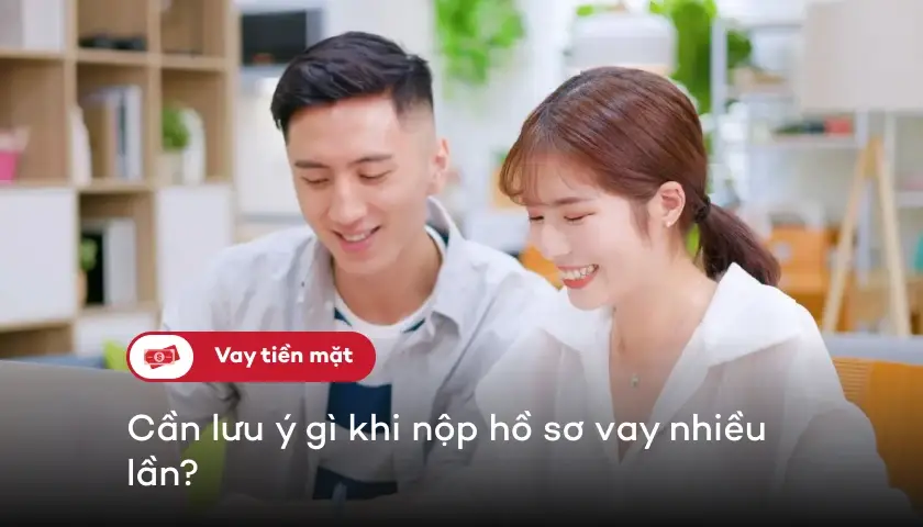 47-luu-y-khi-nop-ho-so-vay-nhieu-lan-thumbnail