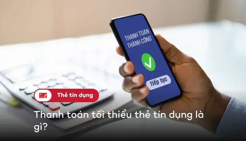 09-thanh-toan-toi-thieu-the-tin-dung-la-gi-thumbnail