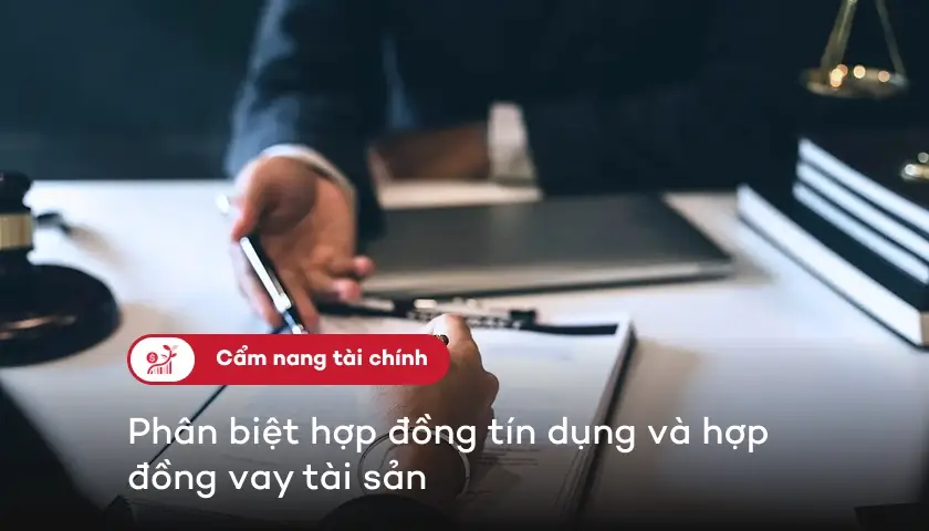 193-phan-biet-hop-dong-tin-dung-va-hop-dong-vay-tai-san-thumbnail