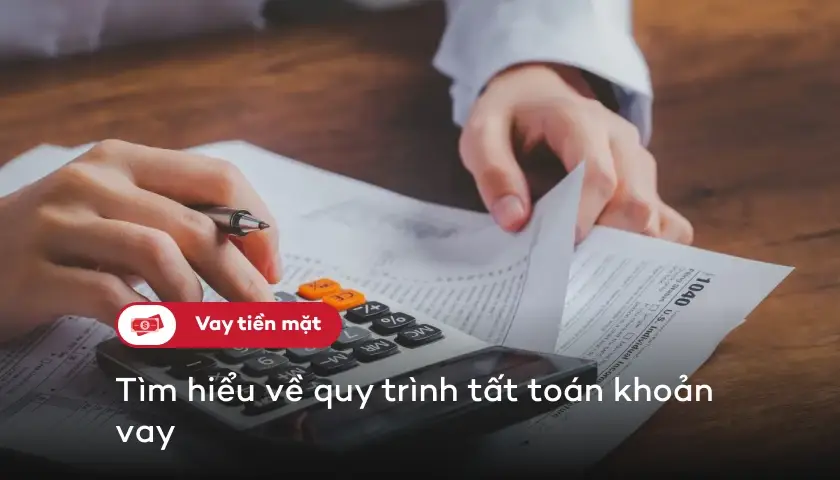 40-quy-trinh-tat-toan-khoan-vay-thumbnail
