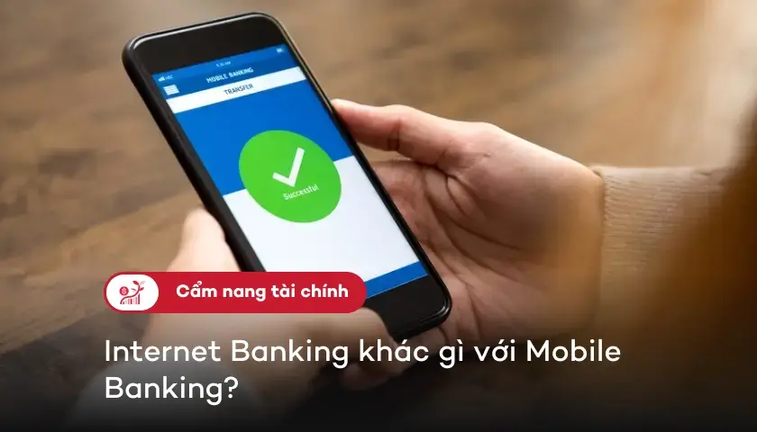 55-phan-biet-internet-banking-mobile-banking-thumbnail